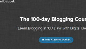 Digital Deepak – The 100-day Blogging Course Free Download –