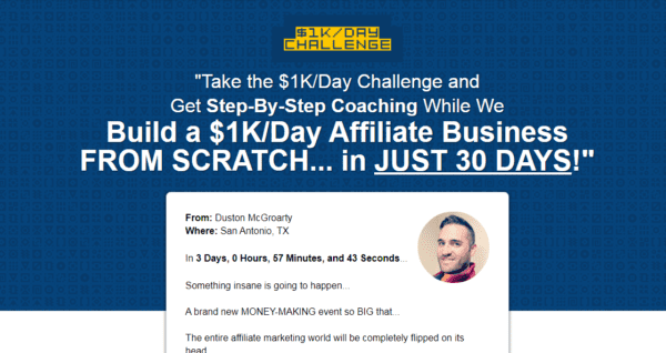 Duston McGroarty – Build A $1K/Day Affiliate Business 