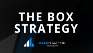 Blue Capital Academy – The Box Strategy Free Download –