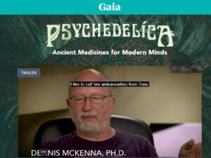 Gaia.com – Psychedelica, Ancient Medicines for Modern Minds