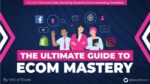 The eCom Mastery Bundle – The Ultimate Guide to Ecom Mastery Download
