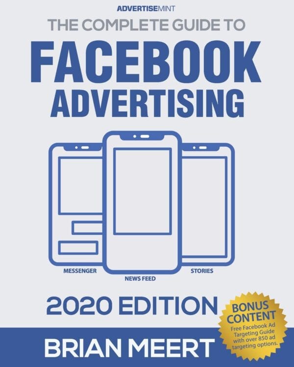 Brian Meert – The Complete Guide to Facebook Advertising