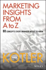 Philip Kotler – Marketing Insights from A to Z – 80 Concepts Every Manager Needs to Know