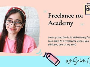 Saheli Chatterjee – Freelance 101 Academy Free Download