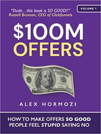 Alex Hormozi - $100M Offers - How To Make Offers So Good People Feel Stupid Saying No Free Download