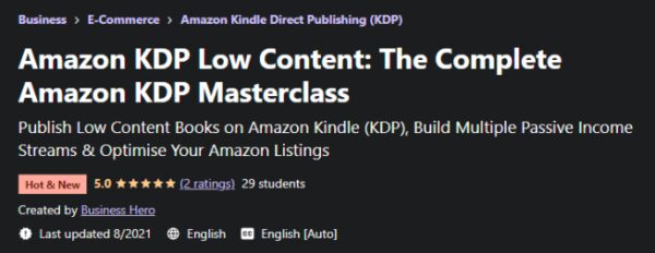 Amazon KDP Low Content - The Complete Amazon KDP Masterclass