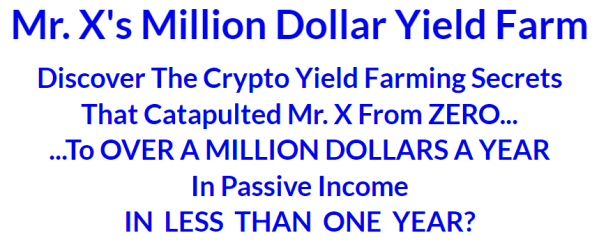 Mr X's Million Dollar Yield Farm Free Download