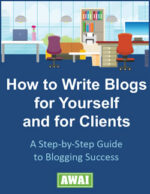 AWAI – How to Write Blogs for Yourself and Clients Download