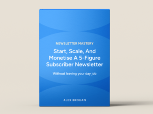Alex Brogan – Newsletter Mastery