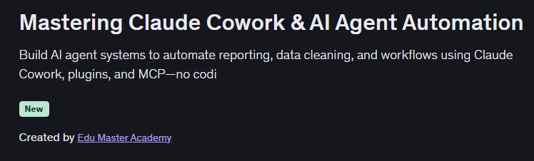 Edu Master Academy – Mastering Claude Cowork & AI Agent Automation Free Download